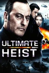 سرقت نهایی (Ultimate Heist)