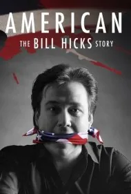 : داستان بیل هیکس (American: The Bill Hicks Story)