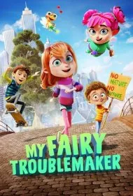 پری مشکل ساز من (My Fairy Troublemaker)