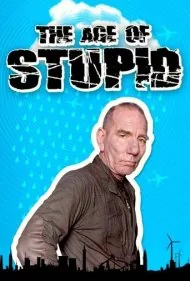 عصر حماقت (The Age of Stupid)