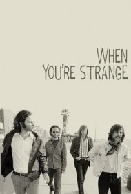 وقتی غریبه هستی (When You're Strange)