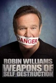 رابین ویلیامز: سلاح‌های تخریب خودکار (Robin Williams: Weapons of Self Destruction)
