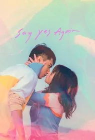 دوباره بگو بله (Say Yes Again)