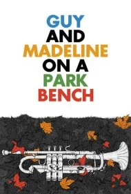 گای و مدلین روی نیمکت پارک (Guy and Madeline on a Park Bench)