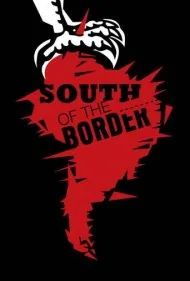 جنوب مرز (South of the Border)