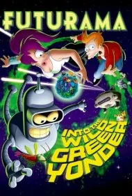 فیوچراما: به سوی سبزی وحشی دوردست (Futurama: Into the Wild Green Yonder)