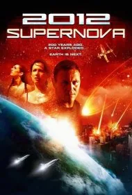 ۲۰۱۲: ابرنواختر (2012: Supernova)