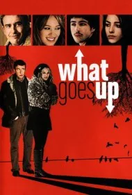 آنچه بالا می‌رود (What Goes Up)