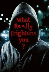 چه چیزی واقعا تو را می‌ترساند؟ (What Really Frightens You?)