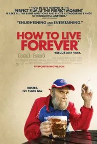 چگونه تا ابد زندگی کنیم (How to Live Forever)