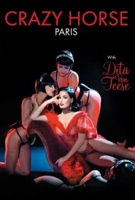 کریزی هورس پاریس با دیتا فون تیز (Crazy Horse, Paris with Dita Von Teese)