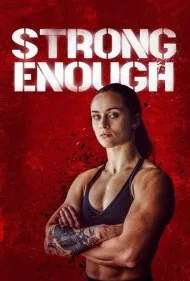 به اندازه کافی قوی (Strong Enough)