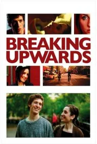 جدایی رو به بالا (Breaking Upwards)