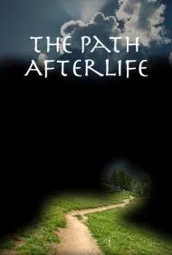 مسیر: زندگی پس از مرگ (The Path: Afterlife)