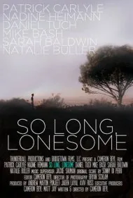 خداحافظ، تنهایی (So Long, Lonesome)