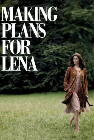 نقشه کشیدن برای لنا (Making Plans for Lena)