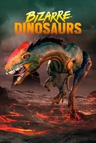 دایناسورهای عجیب و غریب (Bizarre Dinosaurs)