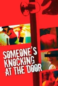 کسی در می‌زند (Someone's Knocking at the Door)