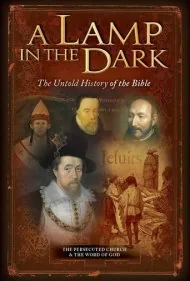 چراغی در تاریکی: تاریخ ناگفته انجیل (A Lamp in the Dark: The Untold History of the Bible)