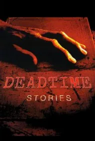 داستان‌های زمان مرگ (Deadtime Stories)