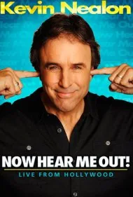 کوین نیلن: حالا به من گوش کن! (Kevin Nealon: Now Hear Me Out!)