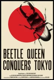 ملکه سوسک‌ها توکیو را فتح می‌کند (Beetle Queen Conquers Tokyo)