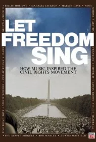 بگذار آزادی آواز بخواند: چگونه موسیقی الهام‌بخش جنبش حقوق مدنی شد (Let Freedom Sing: How Music Inspired the Civil Rights Movement)