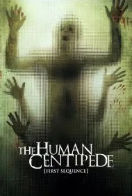 هزارپای انسانی (بخش اول) (The Human Centipede (First Sequence))
