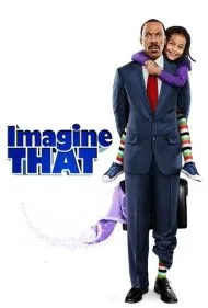 دنیای خیالی دخترم (Imagine That)
