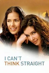 نمی‌توانم درست فکر کنم (I Can't Think Straight)