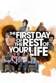 اولین روز از بقیه زندگی‌ات (The First Day of the Rest of Your Life)