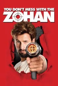 تو حریف زوهان نمی‌شی (You Don't Mess with the Zohan)