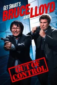 بروس و لوید اسمارت را بگیرید: خارج از کنترل (Get Smart's Bruce and Lloyd Out of Control)