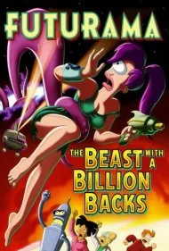 فیوچراما: هیولایی با یک میلیارد پشت (Futurama: The Beast with a Billion Backs)