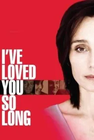 مدت‌هاست که دوستت دارم (I've Loved You So Long)