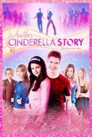 یک داستان سیندرلایی دیگر (Another Cinderella Story)