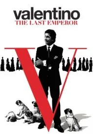 والنتینو: آخرین امپراتور (Valentino: The Last Emperor)