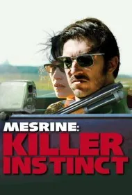 مسرین: غریزه مرگبار (Mesrine: Killer Instinct)