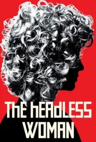زن بی‌سر (The Headless Woman)
