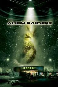 مهاجمان بیگانه (Alien Raiders)