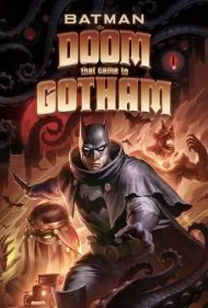 بتمن: عذابی که به گاتهام نازل شد (Batman: The Doom That Came to Gotham)