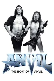 انویل! داستان انویل (Anvil! The Story of Anvil)
