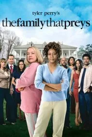 خانواده‌ای که شکار می‌شود (Tyler Perry's The Family That Preys)