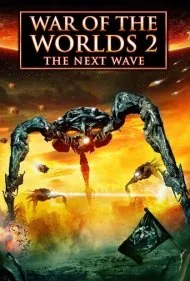 جنگ دنیاها ۲: موج بعدی (War of the Worlds 2: The Next Wave)