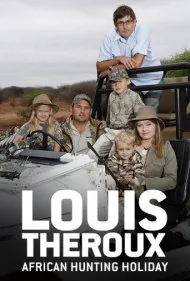 تعطیلات شکار آفریقایی لوئی ترو (Louis Theroux's African Hunting Holiday)