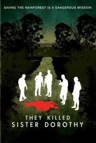 آن‌ها خواهر دوروتی را کشتند (They Killed Sister Dorothy)