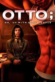 اتو؛ یا زنده باد مردگان (Otto; or, Up with Dead People)