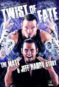 دبلیودبلیوئی: چرخش تقدیر - داستان مت و جف هاردی (WWE: Twist of Fate - The Matt and Jeff Hardy Story)