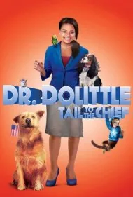 دکتر دولیتل: دم مأمور مخصوص (Dr. Dolittle: Tail to the Chief)