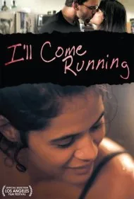 دوان‌دوان خواهم آمد (I'll Come Running)